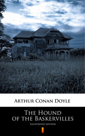 (e-book) The Hound of the Baskervilles. Illustrated Edition