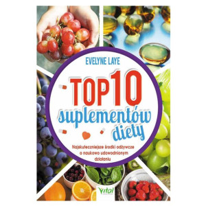 Top 10 suplementów diety - Evelyne Laye