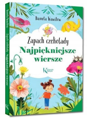 Najpiękniejsze wiersze Zapach czekolady