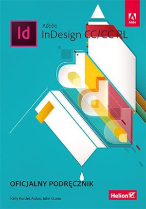 Adobe InDesing CC/CC PL.Oficjalny podręcznik