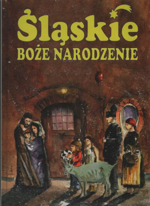 Śląskie Boże Narodzenie
