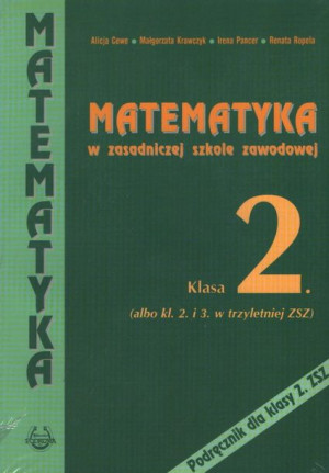 Matematyka. Klasa 2, zasadnicza szkoła zawodowa. Podręcznik