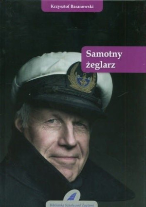 samotny żeglarz. Krzysztof Bara nowski.