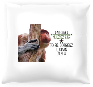 Poduszka z nosaczem -  Rozbierz się i ubrań pilnuj