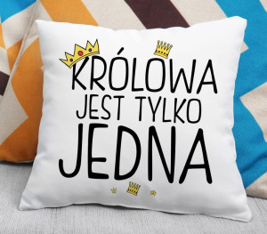 Poduszka - Królowa jest tylko Jedna