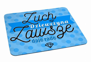 Podkładka pod myszkę Zawsze daję radę