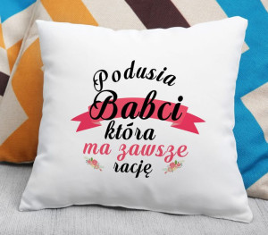 Poduszka Babci która ma zawsze rację