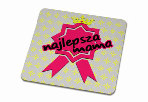 Podkładka pod kubek dla Mamy Najlepsza mama