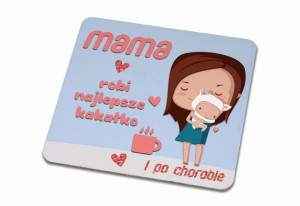 Podkładka pod kubek dla Mamy Kakałko