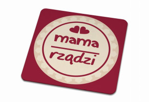 Podkładka pod kubek dla Mamy Mama wie lepiej