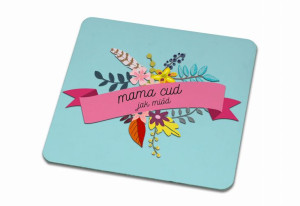 Podkładka pod kubek dla Mamy Mama cud