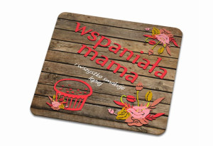 Podkładka pod kubek dla Mamy Wspaniała Mama #02