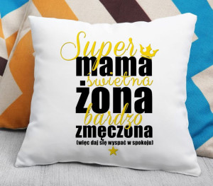 Poduszka Super mama, świetna żona