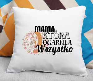 Poduszka Mama, która ogarnia wszystko