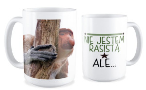 Kubek z nosaczem Nie jestem rasistą ale