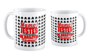 Kubek dla Mamy Jesteś bohaterką w naszym domu