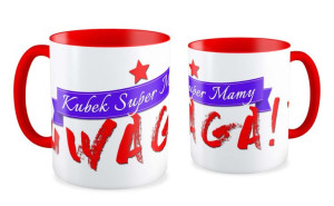 Kubek dla Mamy Uwaga kubek super mamy