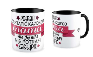 Kubek dla Mamy Mamy nikt nie zastąpi