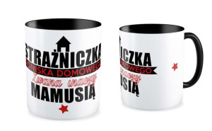 Kubek dla Mamy Strażniczka ogniska domowego