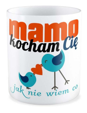 Kubek dla Mamy Mamo kocham Cię