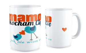 Kubek dla Mamy Mamo kocham Cię