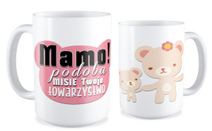 Kubek dla Mamy Podoba MISIE Twoje towarzystwo