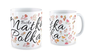 Kubek dla Mamy Boska matka polka