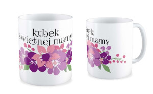 Kubek dla Mamy Kubek świetnej mamy