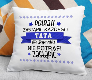 Poduszka Taty nikt nie zastąpi