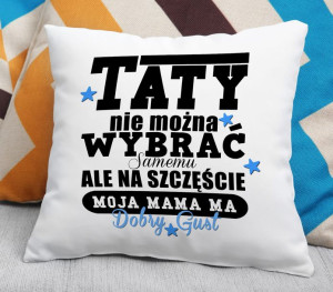 Poduszka Moja mama ma dobry gust