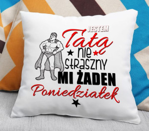 Poduszka Nie straszny mi żaden poniedziałek