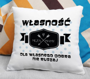 Poduszka Własność męża mamy