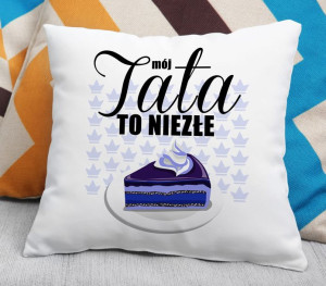 Poduszka Mój tata to niezłe ciacho