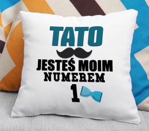 Poduszka Tato jesteś moim numerem 1