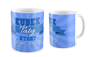 Kubek dla Taty Kubek Taty który daje radę