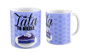 Kubek dla Taty Mój tata to niezłe ciacho