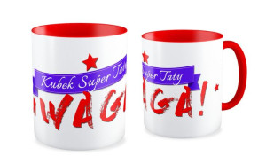 Kubek dla Taty Uwaga! Kubek super taty