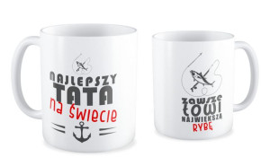 Kubek dla Taty Tata zawsze łowi największą rybę