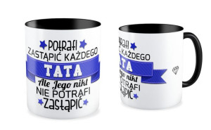 Kubek dla Taty Taty nikt nie zastąpi