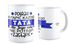 Kubek dla Taty Taty nikt nie zastąpi