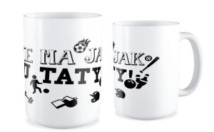 Kubek dla Taty Nie ma jak u Taty
