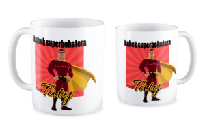 Kubek dla Taty Kubek Taty Superbohatera