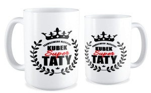 Kubek dla Taty Kubek Super Taty