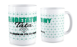 Kubek dla Taty Pełnoetatowy Tata