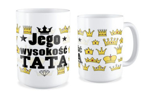 Kubek dla Taty Jego wysokość Tata