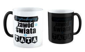 Kubek dla Taty Najtrudniejszy zawód świata