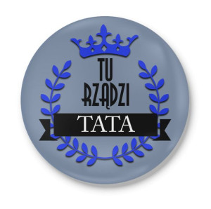 Magnes z otwieraczem z nadrukiem dla Taty Tu rządzi tata #01