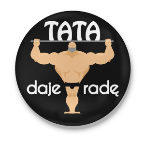 Magnes z otwieraczem z nadrukiem dla Taty Tata daje radę