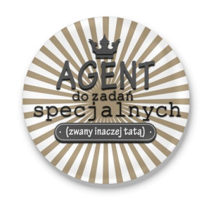 Magnes z otwieraczem z nadrukiem dla Taty Agent do zadań specjalnych