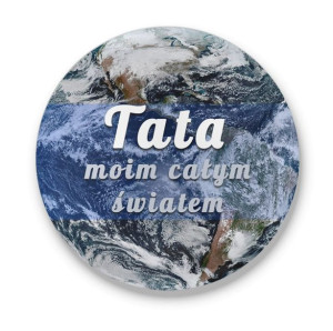 Magnes z otwieraczem z nadrukiem dla Taty Tata moim całym światem